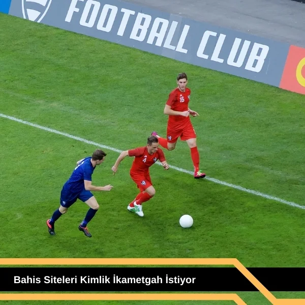 Bahis Siteleri Kimlik ikametgah istiyor