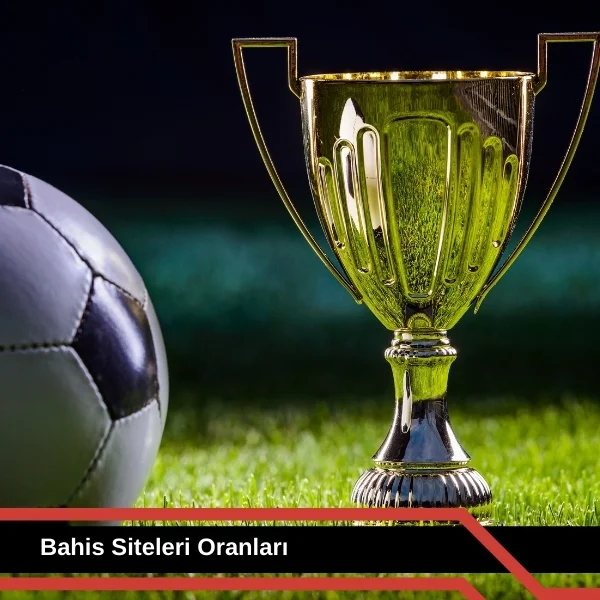 Bahis Siteleri Oranları