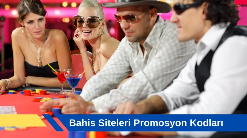 Bahis Siteleri Promosyon Kodları